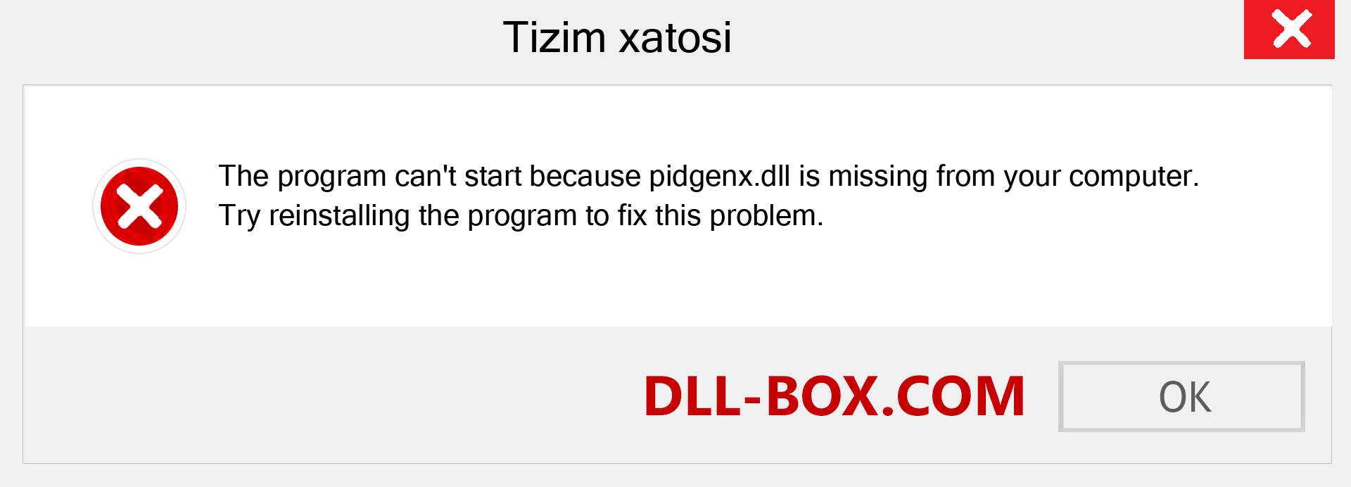 pidgenx.dll fayli yo'qolganmi?. Windows 7, 8, 10 uchun yuklab olish - Windowsda pidgenx dll etishmayotgan xatoni tuzating, rasmlar, rasmlar